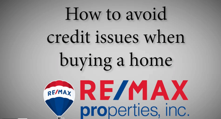 How To Avoid Credit Issues When Buying a Home